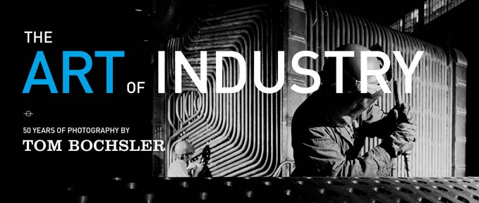 The Fine Art of Photography Tom Bochsler The Art of Industry
